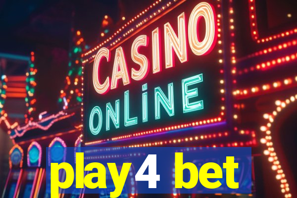 play4 bet